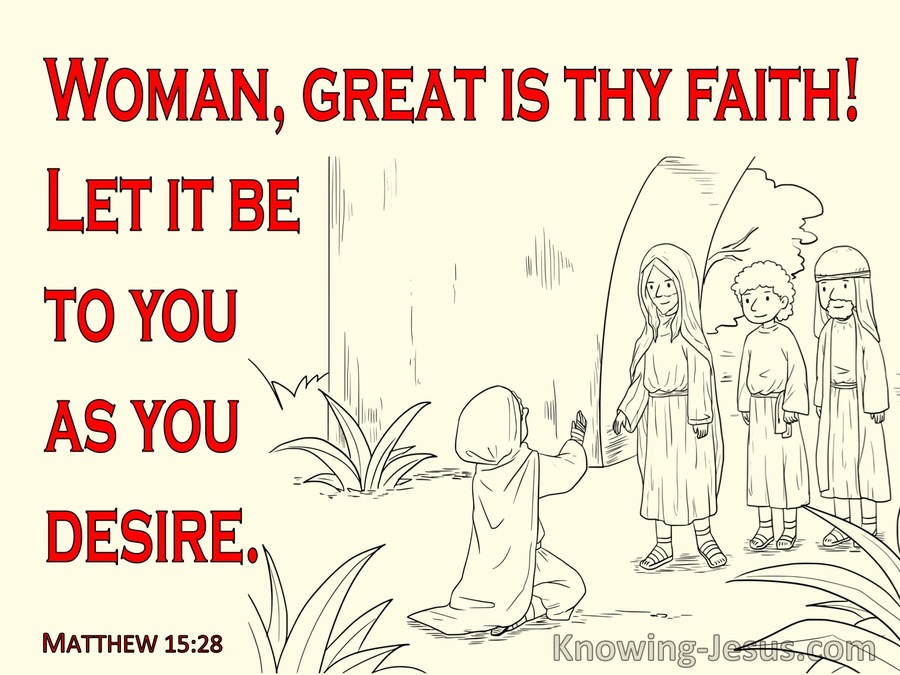 Matthew 15:28 Woman Great Is Your Faith (red)